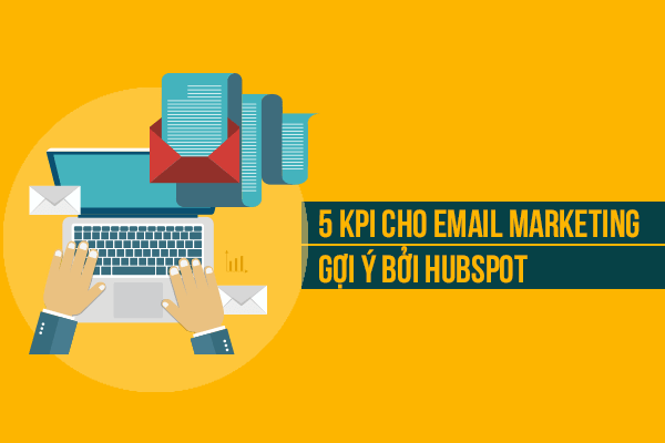 Chỉ số KPI Email Marketing