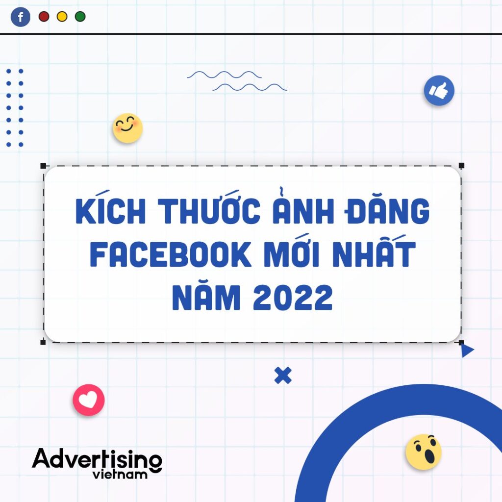 kích thước ảnh đăng facebook 2022