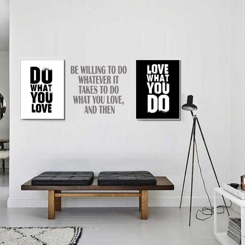 Do what you love, be willing to do whatever it takes to do what you love, and then love what you do