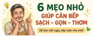 Đ&Agrave;N &Ocirc;NG V&Agrave;O BẾP: KH&Ocirc;NG CHỈ NẤU NGON M&Agrave; C&Ograve;N PHẢI SẠCH!